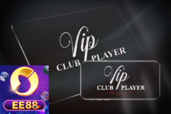 EE88 Giới Thiệu Vip Club Và Cách Chơi