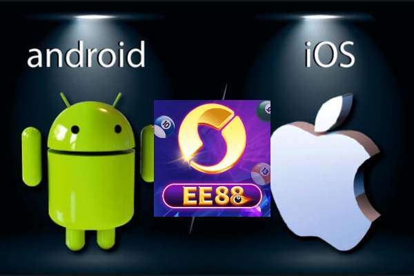 Hướng dẫn tải game Ee88 trên Android/IOS nhanh và dễ dàng	